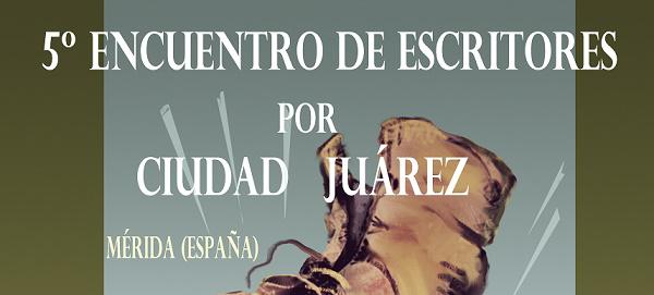 5º Encuentro de escritores por Ciudad Juárez