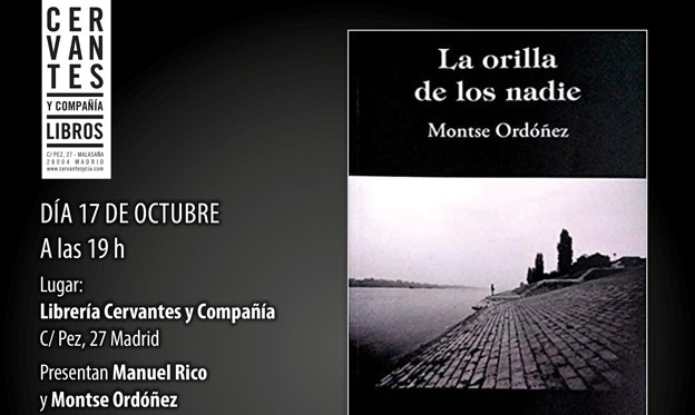 Montse Ordoñez contará las claves de su poemario  “La orilla de los nadie” se presenta en Madrid