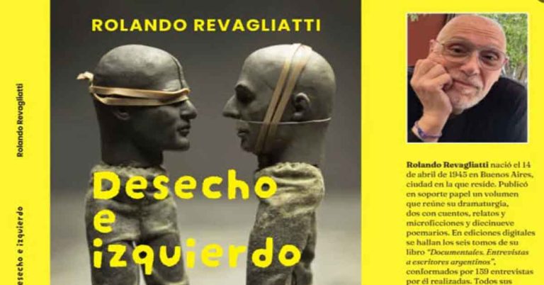 “Revulsivo y de denuncia”: una reseña del libro “Desecho e izquierdo” de Rolando Revagliatti. 2 “Revulsivo y de denuncia”: una reseña del libro “Desecho e izquierdo” de Rolando Revagliatti.