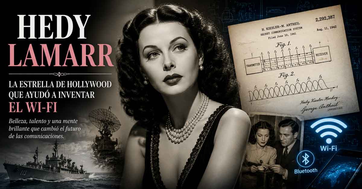 Hedy Lamarr: la actriz de Hollywood que ayudó a inventar el Wi-Fi