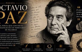 Octavio Paz: el poeta que convirtió el silencio en un territorio de palabras
