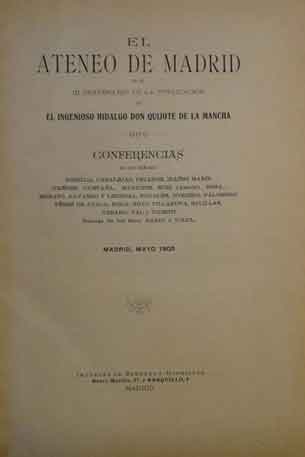 El bálsamo de Fierabrás: Cervantes y la España del 98 5 Portada del volumen de conferencias del Ateneo de Madrid con motivo del III Centenario del Quijote. Madrid, mayo de 1905.
