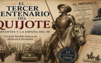 El bálsamo de Fierabrás: Cervantes y la España del 98