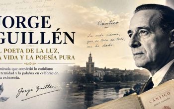 Jorge Guillén: el poeta de la luz, la vida y la poesía pura
