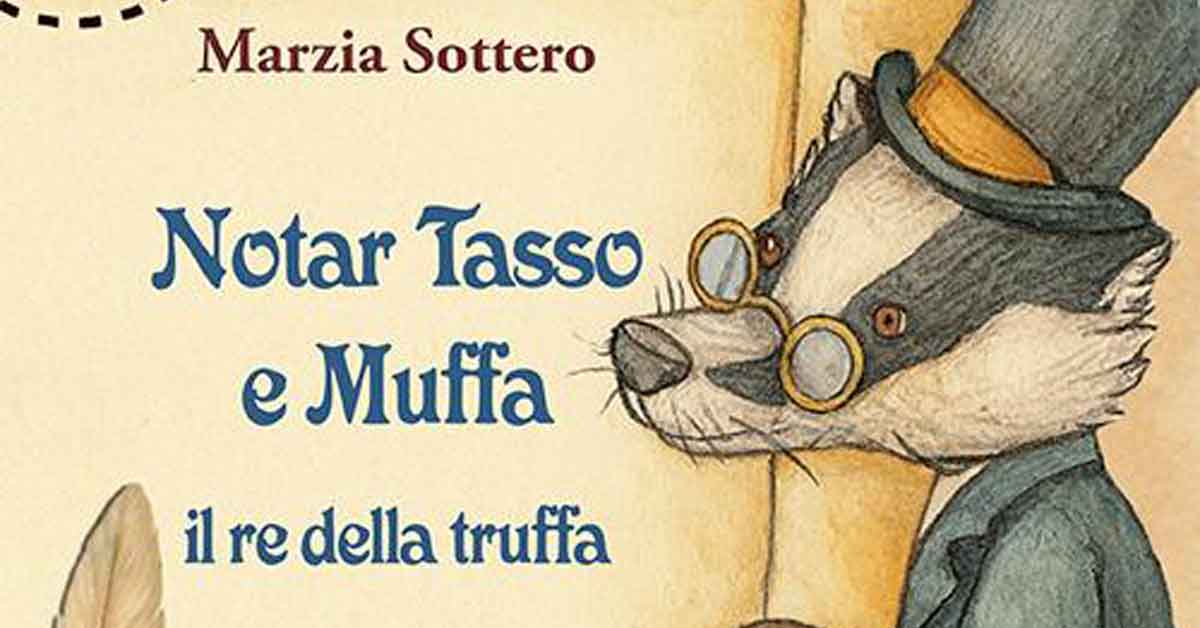 "Notar Tasso e Muffa il re della truffa" - Marzia Sottero