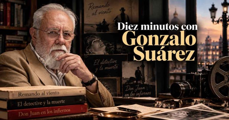 Diez minutos con Gonzalo Suárez 6 Diez minutos con Gonzalo Suárez