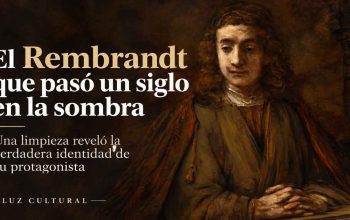 El Rembrandt que pasó un siglo en la sombra: una limpieza reveló la verdadera identidad de su protagonista