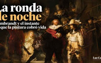Rembrandt y el instante en que la pintura cobró vida